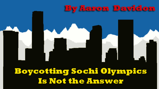 Boycotting Sochi Olympics Is Not the&nbsp;Answer