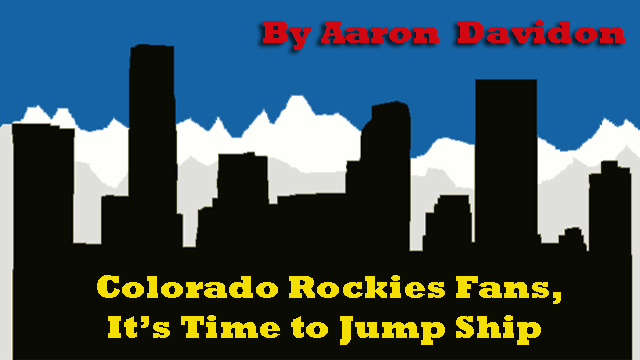 Colorado Rockies Fans Looking to Re-live 2007, It’s Time to Jump&nbsp;Ship